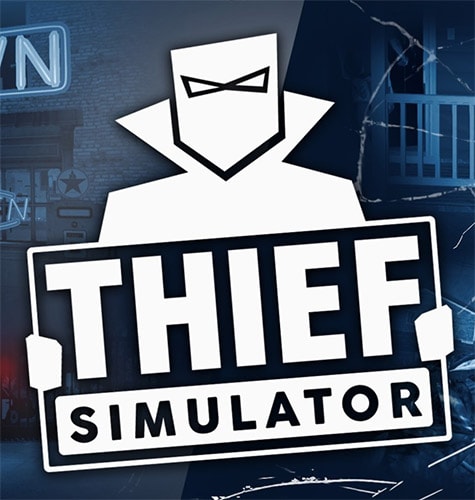 Игра Thief Simulator на PC