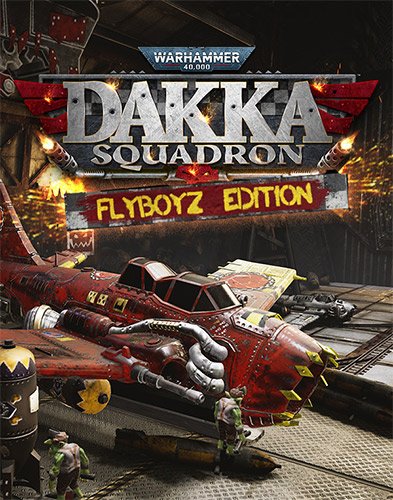 Игра Warhammer 40,000: Dakka Squadron - Flyboyz Edition на PC